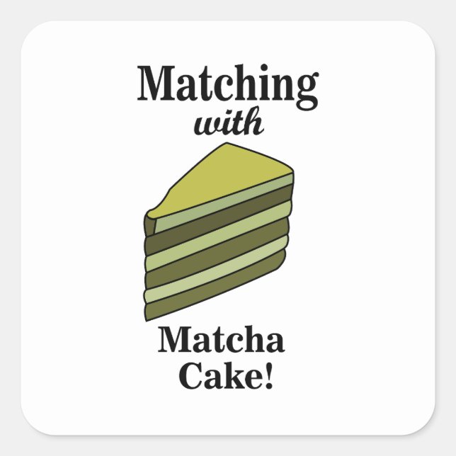 Matcha Green Cake Funny Square Sticker (Front)
