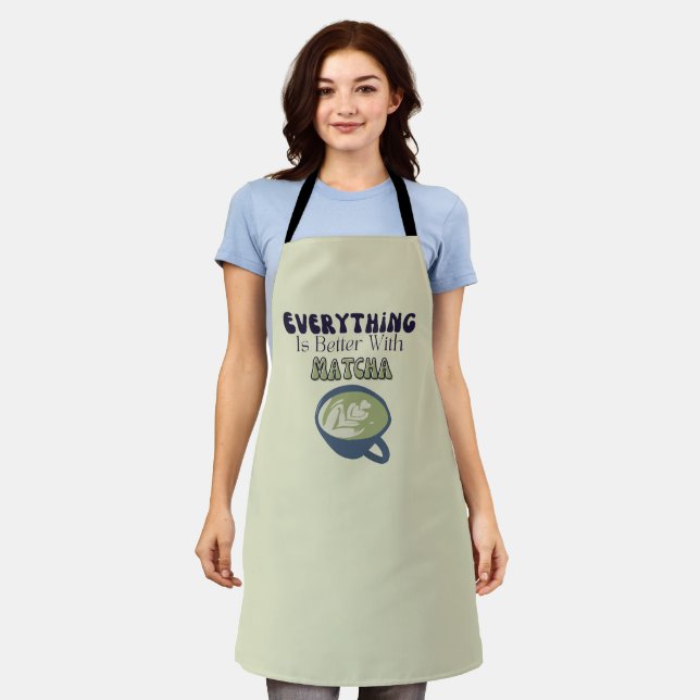 Matcha Green Tea, Everything is better with matcha Apron (Worn)