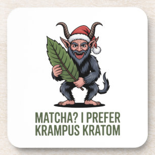 Matcha? I Prefer Krampus Kratom Funny Christmas  Beverage Coaster