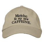 Matcha is my new CAFFEINE. Embroidered Baseball Cap