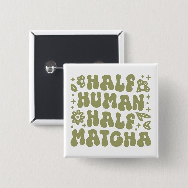 Matcha latte funny quotes floral green aesthetic button (Front & Back)