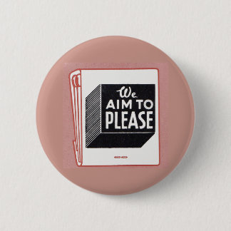 matchbook cover We Aim to Please Pinback Button