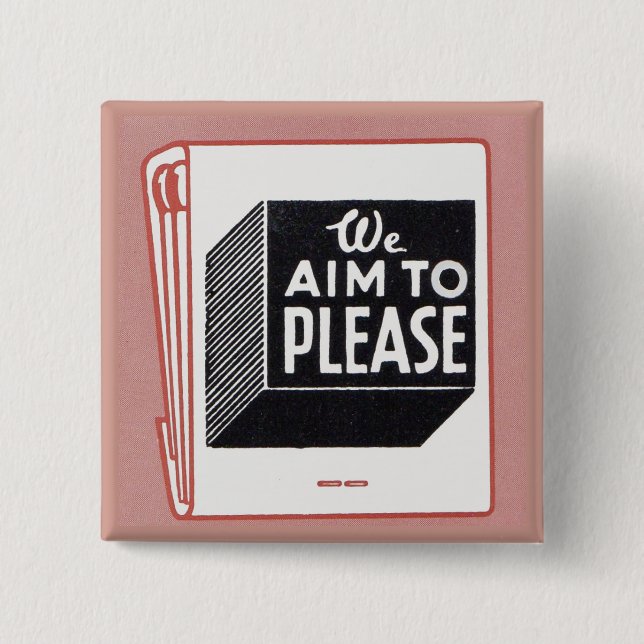 matchbook cover We Aim to Please Pinback Button (Front)
