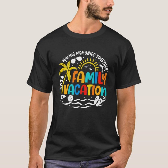 Matching 2024 Family Vacation Making Memories Toge T-Shirt (Front)