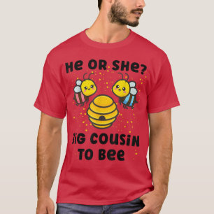 Matching Baby Gender Reveal He Or She Big Cousin T T-Shirt