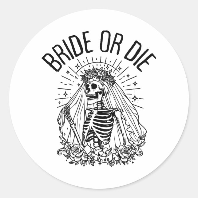 Matching Bride Or Die Gothic Skeleton Bridal Bache Classic Round Sticker (Front)