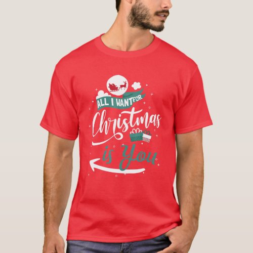 Matching Couples Costume All I Want For Christmas T_Shirt