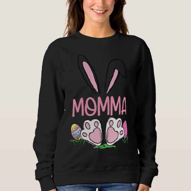 Matching Egg Hunter Cute Bunny Ears Easter Momma W Sweatshirt (Front)