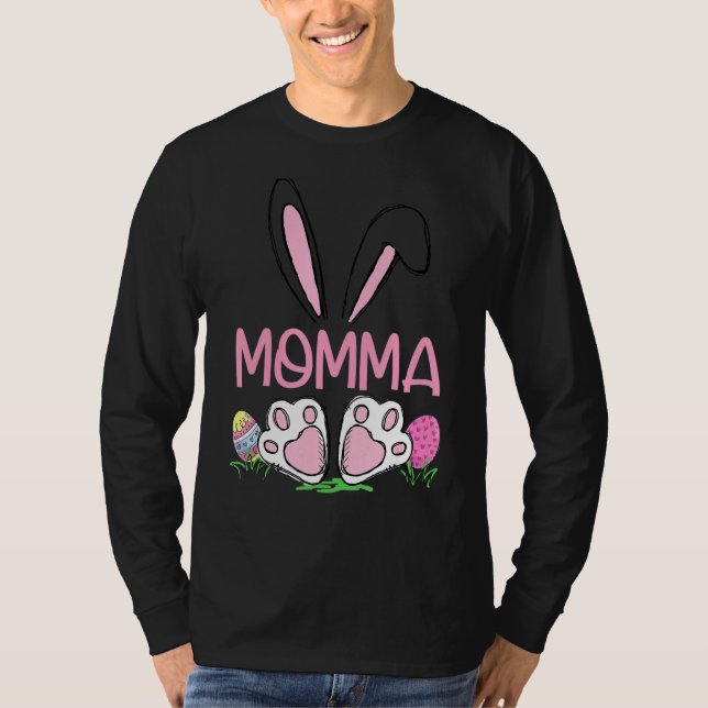 Matching Egg Hunter Cute Bunny Ears Easter Momma W T-Shirt (Front)
