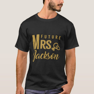 Matching Engagement Gift For Women Bride Future Mr T-Shirt
