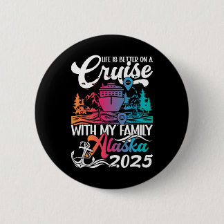Matching Family Alaska Cruise Trip Family Vacay - Button
