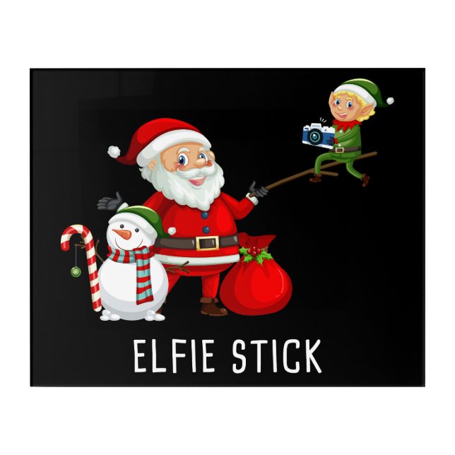 Matching Family Christmas 2022 – Santa Elfie Stick Acrylic Print (Front)