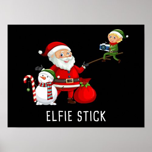 Matching Family Christmas 2022  Santa Elfie Stick Poster