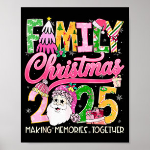 Matching Family Christmas 2025 Xmas Making Memorie Poster