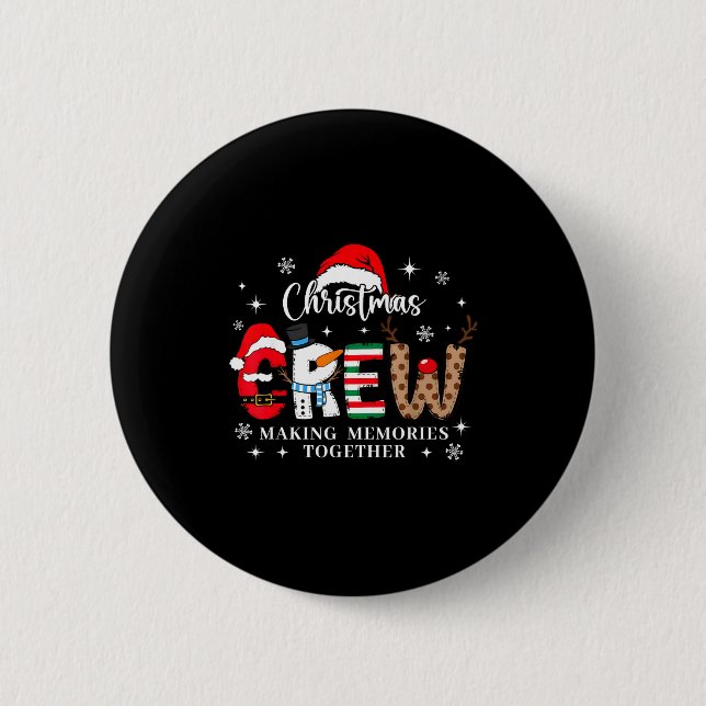 Matching Family Christmas Crew Making Memories Tog Button (Front)