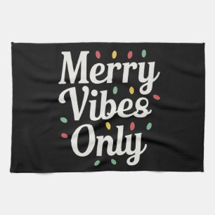 Matching Family Christmas Merry Vibes Only Lights Kitchen Towel