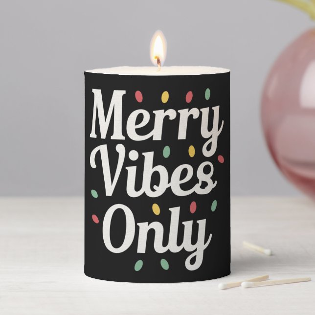 Matching Family Christmas Merry Vibes Only Lights  Pillar Candle (In Situ)