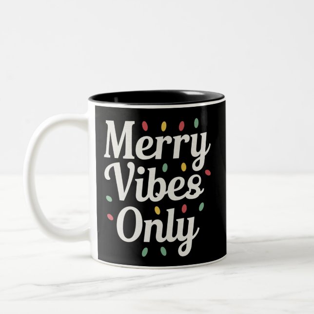Matching Family Christmas Merry Vibes Only Lights  Two-Tone Coffee Mug (Left)