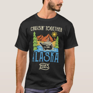 Matching Family Friends Group Alaska Cruise Togeth T-Shirt