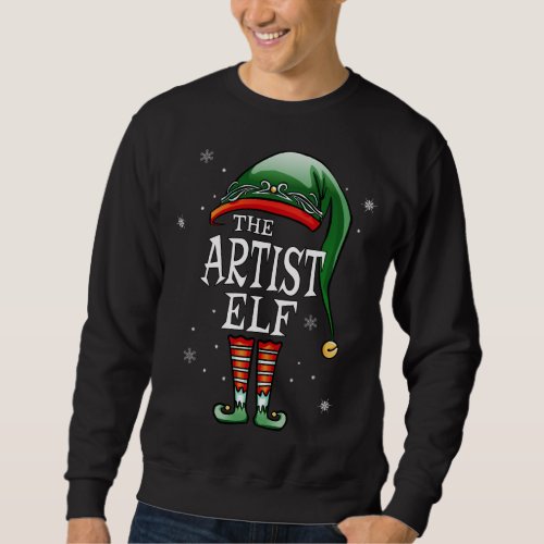 Matching Family Funny Im The Artist Elf Christmas Sweatshirt