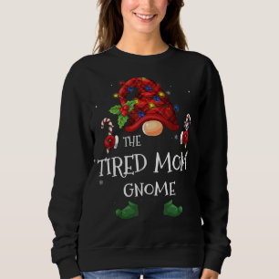 Matching Family Funny The Tired Mom Gnome Christma Sweatshirt
