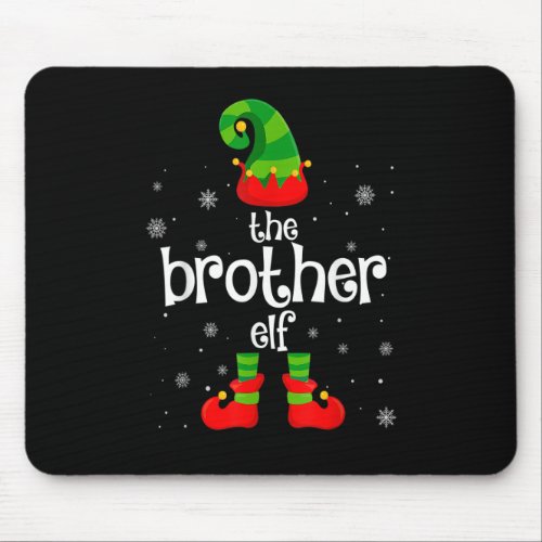 Matching Family Group Funny Im The Brother Elf Ch Mouse Pad