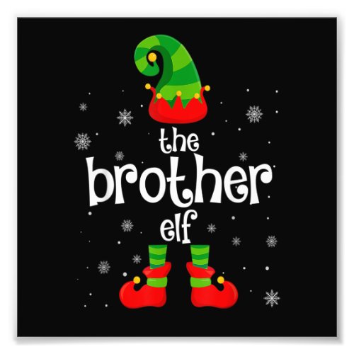 Matching Family Group Funny Im The Brother Elf Ch Photo Print