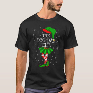 Matching Family Group I m The Dog Dad Elf Christma T-Shirt