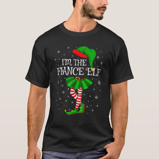 Matching Family Group I m The Fiance Elf Christmas T-Shirt (Front)