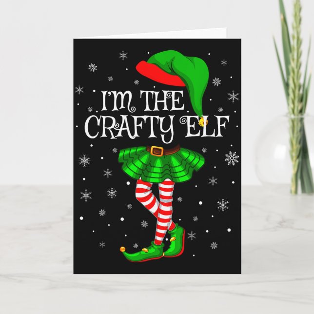 Matching Family Group I'm The Crafty Elf Christmas Card (Front)