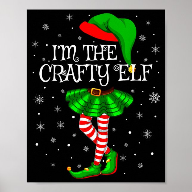 Matching Family Group I'm The Crafty Elf Christmas Poster (Front)
