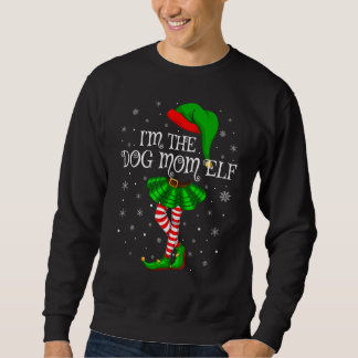 Matching Family Group I'm The Dog Mom Elf Christma Sweatshirt