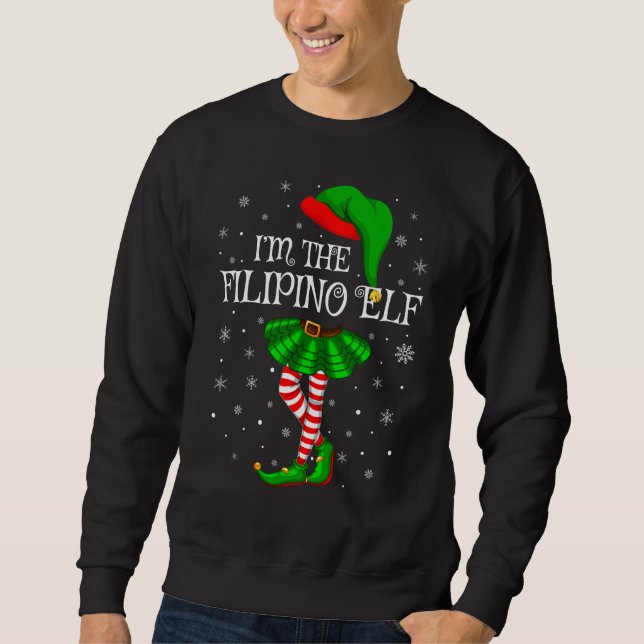 Matching Family Group I'm The Filipino Elf Christm Sweatshirt (Front)