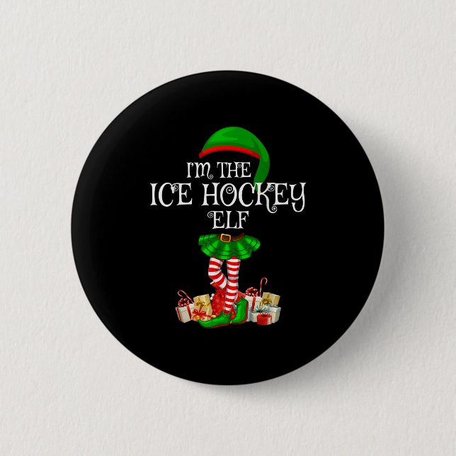 Matching Family Group I'm The Ice Hockey Elf Chris Button (Front)