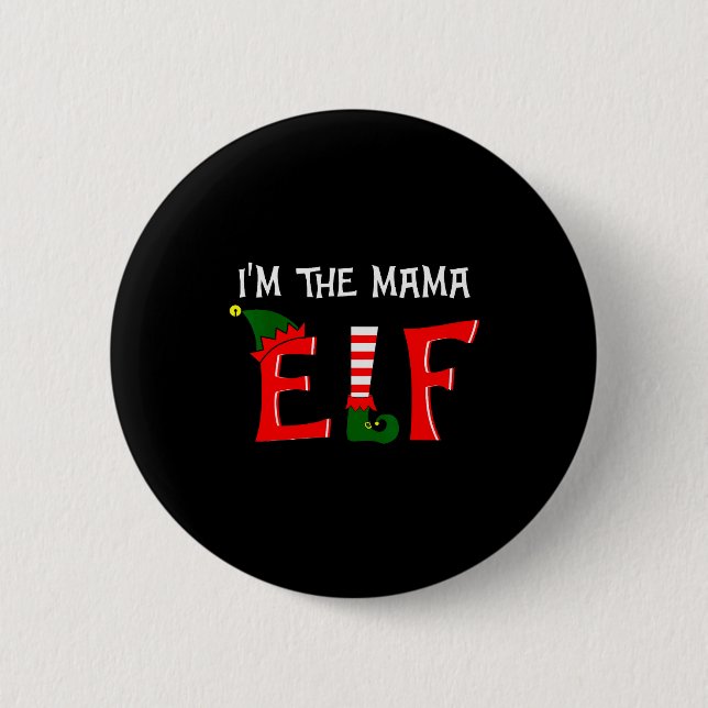 Matching Family Group I'm The Mama Elf Christmas 2 Button (Front)
