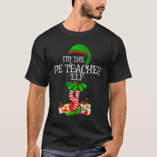 Matching Family Group I'm The Pe Teacher Elf Chris T-Shirt