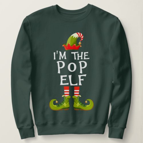 Matching Family Group Im The Pop Elf Christmas Sweatshirt