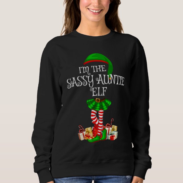 Matching Family Group I'm The Sassy Auntie Elf Chr Sweatshirt (Front)
