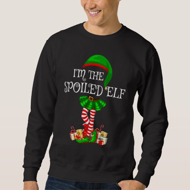 Matching Family Group I'm The Spoiled Elf Christma Sweatshirt (Front)