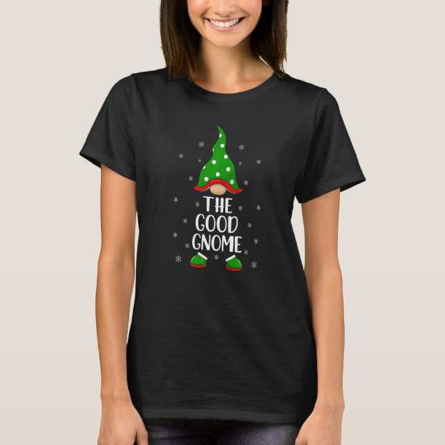 Matching Family Group The Good Gnome Christmas   T-Shirt (Front)
