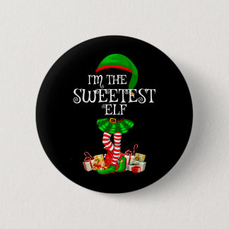 Matching Family Group The Sweetest Elf Christmas Button
