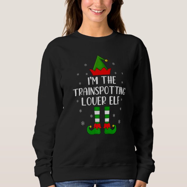 Matching Family I'm The Trainspotting Elf Christma Sweatshirt (Front)