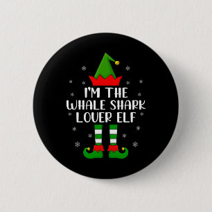 Matching Family I'm The Whale Shark Lover Elf Chri Button