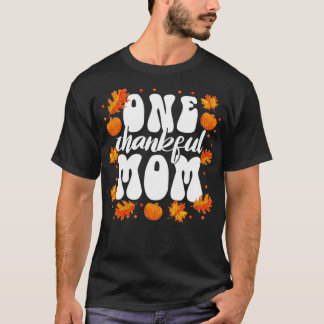 Matching Family One Thankful Mom Thanksgiving1 T-Shirt