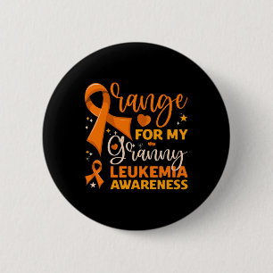 Matching Family Orange For My Granny Leukemia Awar Button