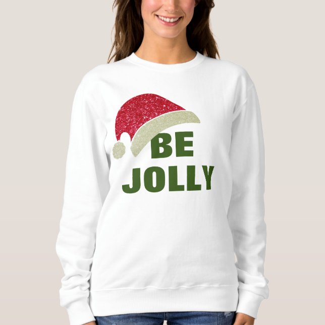 Matching Family Pajama Top, Be Jolly Santa Hat Sweatshirt (Front)