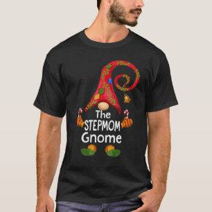 Matching Family The Stepmom Gnome Christmas Pj Gr T-Shirt