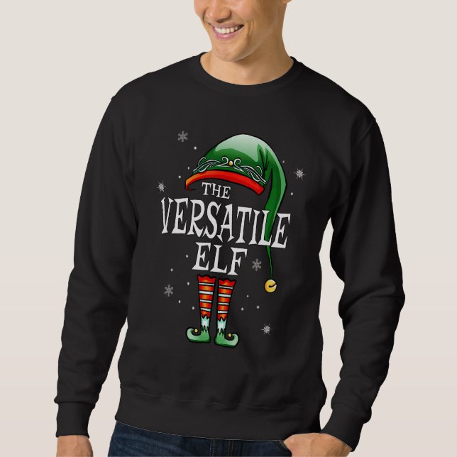 Matching Family  The Versatile Elf Christmas Sweatshirt (Front)