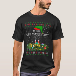 Matching Family Ugly Fried Chicken Lover Elf Chris T-Shirt