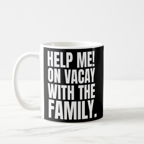Matching Family Vacation Vacay Cruise Travel Sarca Coffee Mug